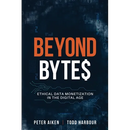 Beyond Bytes: Ethical Data Monetization in the Digital Age