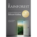 The Rainforest: The Secret to Building the Next Silicon Valley