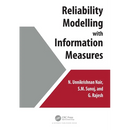 Reliability Modelling with Information Measures
