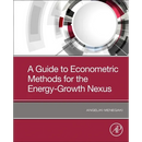 A Guide to Econometric Methods for the Energy-Growth Nexus