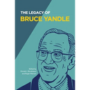 The Legacy of Bruce Yandle