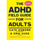 The ADHD Field Guide for Adults