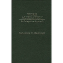 Work Alienation: An Integrative Approach