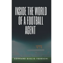 Inside the World of a Football Agent