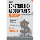 The Construction Accountant's Toolbox: For Controllers, Bookkeepers, And the Construction Companies That Depend On Them