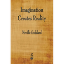 Imagination Creates Reality