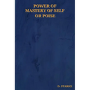 Power of Mastery of Self or Poise