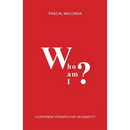 Who Am I?: A Different Perspective on Identity