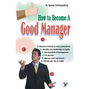 How to Become A Good Manager