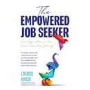 The Empowered Job Seeker: Find Inspiration on Your Career Transition Journey!