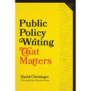 Public Policy Writing That Matters, third edition