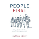 People First: Unite your tech teams to deliver successful M&A integration projects