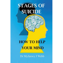 Stages of Suicide - How to Help Your Mind