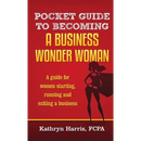 Pocket Guide to Becoming a Business Wonder Woman
