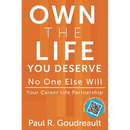 Own The Life You Deserve - No One Else Will