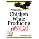 Processing Chicken While Producing Winners