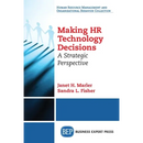 Making HR Technology Decisions: A Strategic Perspective