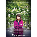 A Life Made From Scratch: Lessons from a Controversial Congresswoman, Mompreneur, and Unstoppable Political Activist