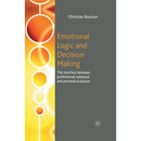 Emotional Logic and Decision Making: The Interface Between Professional Upheaval and Personal Evolution