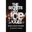 The Secrets to Job Success