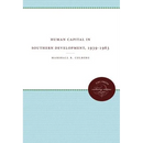 Human Capital in Southern Development, 1939-1963