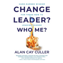 Change Leader? Who Me?