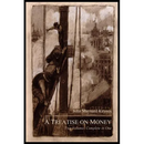 A Treatise on Money: The Pure Theory of Money and The Applied Theory of Money. Complete Set