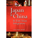 Japan and China in East Asian Integration