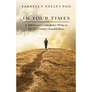 In Your Times: A 20th Century Grandfather Writes to His 21st Century Grandchildren
