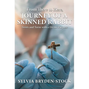 From There to Here: Journey of a Skinned Rabbit: Twist and Turns with a Divine Purpose