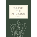 Tulips in the Afterglow