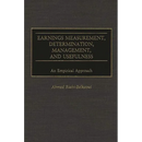 Earnings Measurement, Determination, Management, and Usefulness: An Empirical Approach