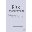Management Risk: The Bottleneck Is at the Top of the Bottle