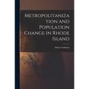 Metropolitanization and Population Change in Rhode Island