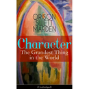 Character: The Grandest Thing in the World (Unabridged)