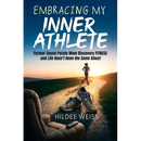Embracing My Inner Athlete