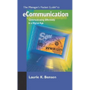 The Manager's Pocket Guide to eCommunication: Communicating Effectively in a Digital Age