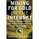 Mining for Gold on Internet: How to Find Investment and Financial Information on the Internet