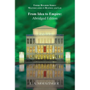 From Idea to Empire: Abridged Edition