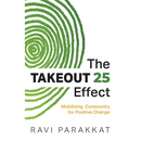 The Takeout 25 Effect: Mobilizing Community for Positive Change