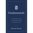 Fundamentals: Your Friendly Guide to Investment Funds and Syndications