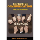 Effective Communication for Healthcare Providers