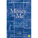 Money and Me: How to Make Your Finances Work Harder for You and Your Family