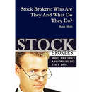 Stock Brokers: Who Are They And What Do They Do?