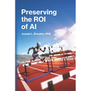 Preserving the ROI of AI: Effective Risk Management for Generative Systems
