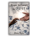 From Servants to Sons