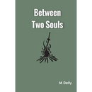 Between Two Souls