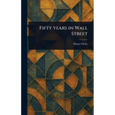 Fifty Years in Wall Street