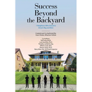 Success Beyond the Backyard: 7 Neighbors Who Dared to Dream Big and Won