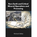 Rare Earth and Critical Mineral Operations and Processing